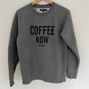 Brunette The Label Coffee Now Please Sweatshirt